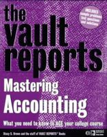 Mastering Accounting: What You Need to Know to Ace Your College Course (Vault Reports Study Guides) 039586173X Book Cover