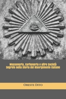 Massoneria, Carboneria e altre Societ� Segrete nella Storia del Risorgimento Italiano B08FP7QBVB Book Cover