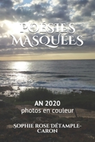 Poesies Masquees: (photos couleurs) B08R9NCZ3F Book Cover