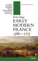 Early Modern France 1560-1715 (O P U S) 0192890409 Book Cover