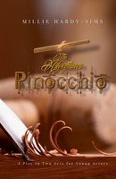 The Adventures of Pinocchio: A Play in Two Acts for Young Actors 1445251302 Book Cover