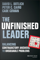 Caught in the Middle: How the Best Leaders Use "And" Not "Or" Thinking to Make Better Decisions 1118455096 Book Cover
