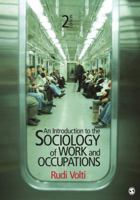 An Introduction to the Sociology of Work and Occupations 1412924960 Book Cover