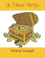 Le Trésor Perdu (Contes pour enfants) (French Edition) B08673MDF8 Book Cover