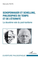 Schopenhauer et Schelling philosophes du temps et de l'éternité: La deuxième voie du post-kantisme (Ouverture Philosophique) (French Edition) 2343015678 Book Cover