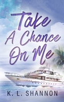 Take A Chance On Me (Songs of Saint Croix) B0DVCH29RX Book Cover