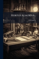 Hortus Alsaticus... 1276732538 Book Cover