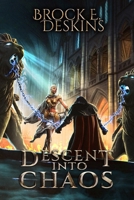 Descent Into Chaos: The Sorcerer's Rebirth book 2 (The Sorcerer's Path) B08DC5YHSG Book Cover