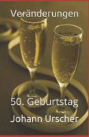 Veränderungen: 50. Geburtstag 1976953480 Book Cover