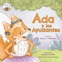 Ada y los Ayudantes (Spanish Edition): Edición del Alfabeto de Lengua de Señas Americana 8294002089 Book Cover