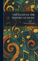 The Study of the History of Music 1025521129 Book Cover