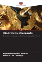 Itinéraires aberrants 6207292928 Book Cover