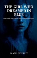 The Girl who Dreamed in Blue B0GFC2XMTT Book Cover