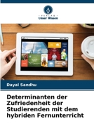Determinanten der Zufriedenheit der Studierenden mit dem hybriden Fernunterricht (German Edition) 6208036135 Book Cover