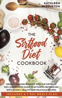 Sirtfood Diet Cookbook: Weight Loss and Burn fat with The Sirtfood Diet. A complete Guide to Activates Metabolism With 80 Easy, Healthy and Delicious Recipes 1914109953 Book Cover