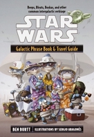 Star Wars: Galactic Phrase Book & Travel Guide 0345440749 Book Cover