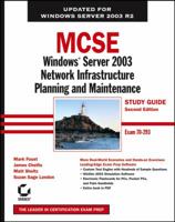 MCSE: Windows Server 2003 Network Infrastructure Planning and Maintenance Study Guide: Exam 70-293 0782144500 Book Cover