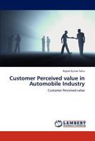 Customer Perceived value in Automobile Industry: Customer Perceived value 3838390539 Book Cover