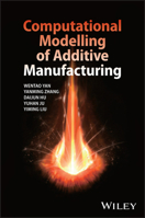 Computational Modelling of Additive Manufacturing 139435102X Book Cover