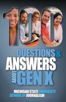 100 Questions and Answers About Gen X Plus 100 Questions and Answers About Millennials: Forged by economics, technology, pop culture and work (Bias Busters) 164180047X Book Cover