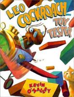 Leo Cockroach: Toy Tester 0802776043 Book Cover