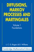 Diffusions, Markov Processes, and Martingales 0521775949 Book Cover