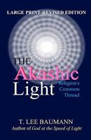 The Akashic Light: Religion's Common Thread 0876045212 Book Cover