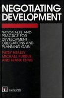 Negotiating Development: Rationales and practice for development obligationsand planning gain 041919410X Book Cover