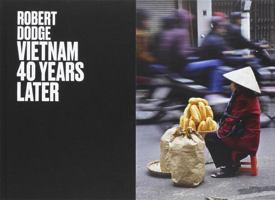 Robert Dodge: Vietnam 40 Years Later 8862083254 Book Cover