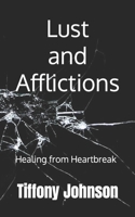 Lust and Afflictions B0B1F39X12 Book Cover