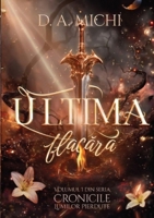 Ultima Flacără: Ultima Flacără (Cronicile Lumilor Pierdute) 3950611606 Book Cover