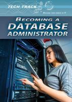 Becoming a Database Administrator 1508175527 Book Cover