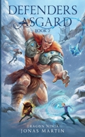 Dragon Ninja: Defenders of Asgard B09XHN9424 Book Cover