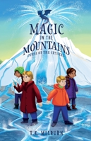 Magic in the Mountains: Curse of the Crystal B0FXWK39B5 Book Cover