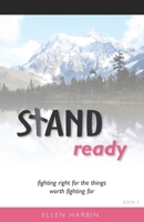 STAND ready: fighting right for the things worth fighting for 1695233808 Book Cover