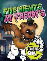 Five Nights at Freddy's Coloring Book: For Kids and Adults - 45 Exclusive Images 1986717364 Book Cover
