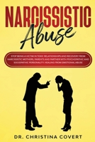 Narcissistic Abuse: Stop Being a Victim in Toxic Relationships and Recovery from Narcissistic Mothers, Parents and Partner with Psychopathic and Sociopathic Personality. Healing from Emotional Abuse 170623161X Book Cover