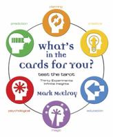 What's In The Cards For You?: Test the Tarot 0738707023 Book Cover