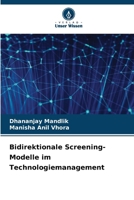 Bidirektionale Screening-Modelle im Technologiemanagement (German Edition) 6209534872 Book Cover