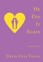 He Did It Again 0997912790 Book Cover