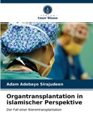 Organtransplantation in islamischer Perspektive 6202963581 Book Cover