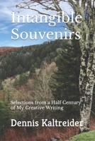 Intangible Souvenirs: Selections from a Half Century of My Creative Writing 0985481978 Book Cover