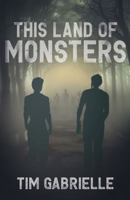 This Land of Monsters 1947578197 Book Cover