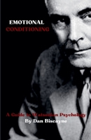 Emotional Conditioning: A Guide to Watsonian Psychology B0G6DBQD5S Book Cover