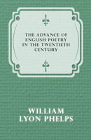 The advance of English poetry in the twentieth century 1516985672 Book Cover