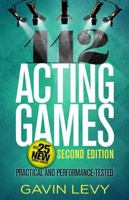 112 Acting Games: A Comprehensive Workbook Of Theatre Games for Developing Acting Skills 1566081068 Book Cover