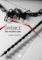 Offence: The Muslim Case 1906497036 Book Cover