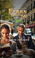The Perks of Reaching 60: Releasing Your Inner Creep 1326698524 Book Cover