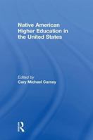 Native American Higher Education in the United States 1560004177 Book Cover