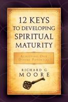 12 Keys to Developing Spiritual 1555179428 Book Cover